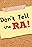 Don't Tell the RA