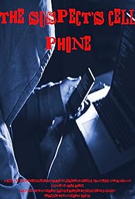 Primary photo for The Suspect's Cell Phone