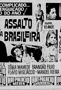 Primary photo for Assalto à Brasileira Primary photo for Assalto à Brasileira