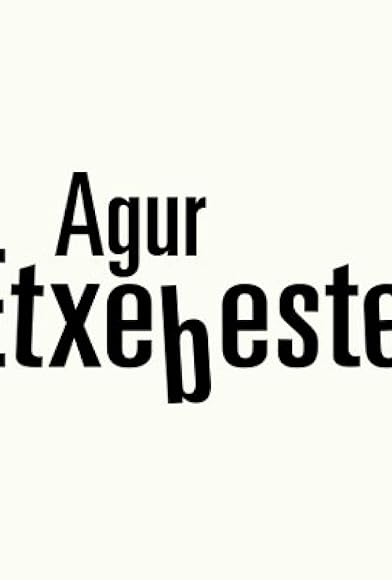 Primary photo for Agur Etxebeste! Primary photo for Agur Etxebeste!