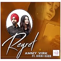 Primary photo for Ammy Virk: Regret