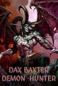 Primary photo for Dax Baxter: Demon Hunter (TV Series)