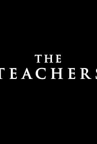 Primary photo for The Teachers