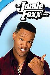 Primary photo for The Jamie Foxx Show Primary photo for The Jamie Foxx Show