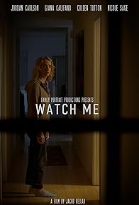 Primary photo for Watch Me