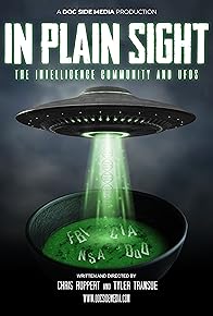 Primary photo for In Plain Sight: The Intelligence Community and UFOs Primary photo for In Plain Sight: The Intelligence Community and UFOs