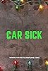 Primary photo for Car Sick