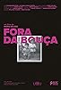 Primary photo for Fora da Bouça Primary photo for Fora da Bouça