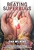 Primary photo for Beating Superbugs: Can We Win?
