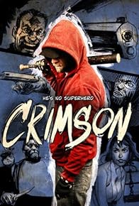 Primary photo for Crimson: The Motion Picture Primary photo for Crimson: The Motion Picture