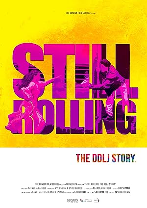 Still Rolling: The DDLJ Story