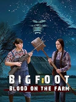 Poster of Bigfoot: Blood on the Farm