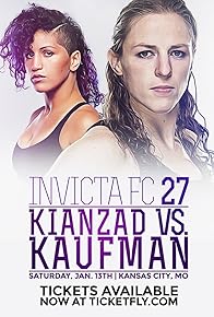 Primary photo for Invicta FC 27: Kaufman vs. Kianzad