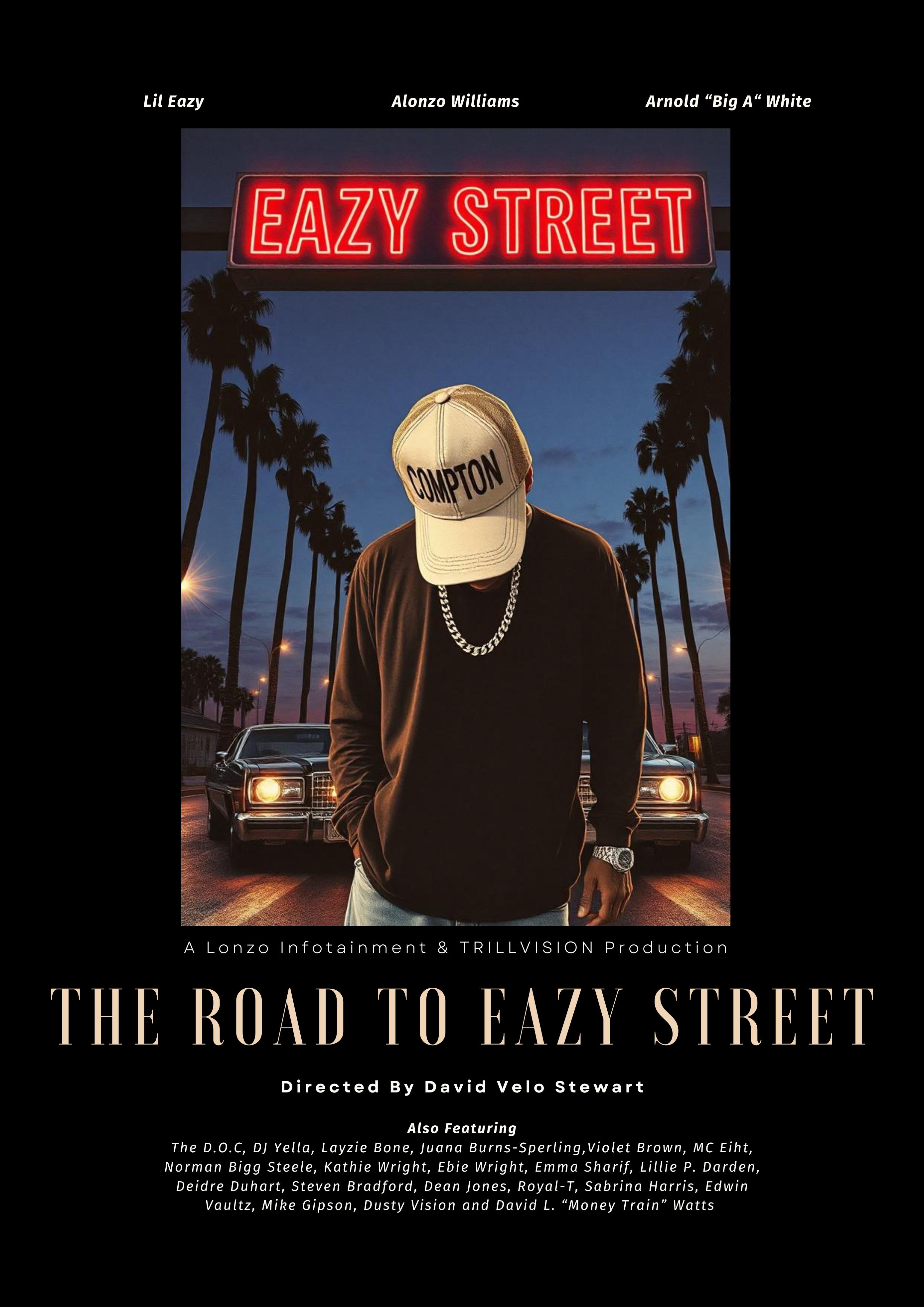 The Road to Eazy Street