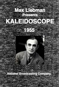 Primary photo for Max Liebman Presents: Kaleidoscope Primary photo for Max Liebman Presents: Kaleidoscope