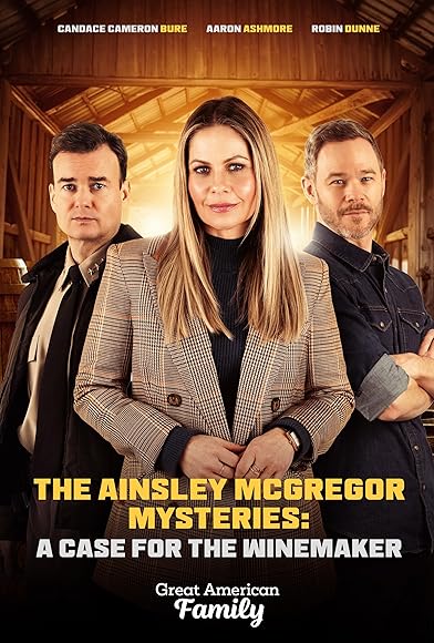 Primary photo for The Ainsley McGregor Mysteries: A Case for the Winemaker Primary photo for The Ainsley McGregor Mysteries: A Case for the Winemaker