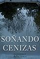 Soñando Cenizas's primary photo