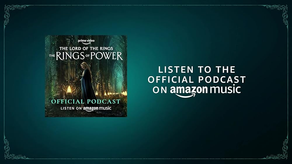The Official The Lord of the Rings The Rings of Power Podcast