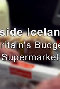 Primary photo for Inside Iceland: Britain's Budget Supermarket Primary photo for Inside Iceland: Britain's Budget Supermarket