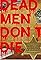 Dead Men Don't Die's primary photo