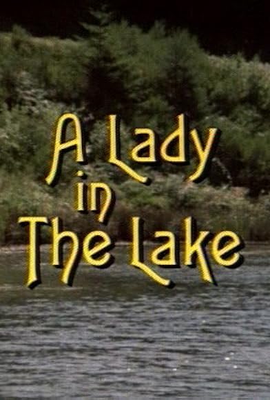 Primary photo for A Lady in the Lake Primary photo for A Lady in the Lake