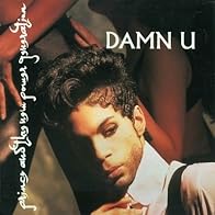 Primary photo for Prince and the New Power Generation: Damn U Primary photo for Prince and the New Power Generation: Damn U