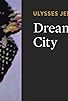 Primary photo for Dream City Primary photo for Dream City