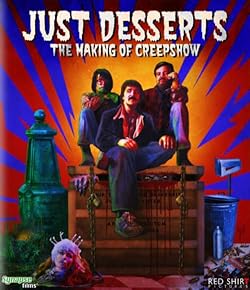 Poster of Just Desserts: The Making of 'Creepshow'