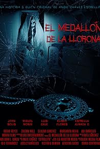 Primary photo for El Medallon De La LLorona Primary photo for El Medallon De La LLorona