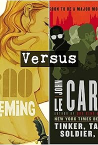 Primary photo for Ian Fleming vs John le Carré Primary photo for Ian Fleming vs John le Carré
