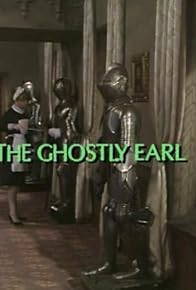 Primary photo for The Ghostly Earl Primary photo for The Ghostly Earl
