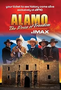 Primary photo for Alamo: The Price of Freedom Primary photo for Alamo: The Price of Freedom