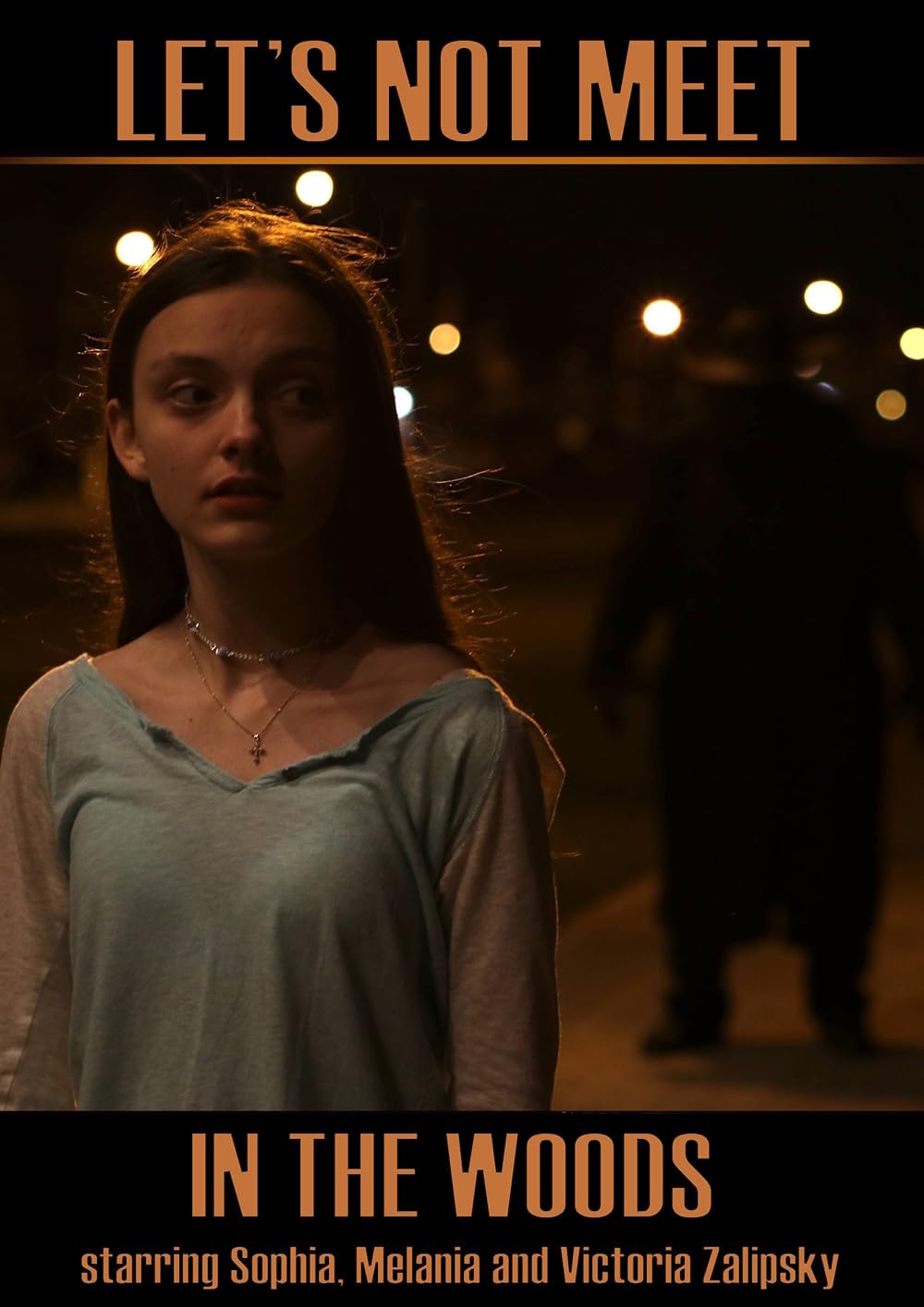 Let s Not Meet in the Woods