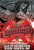 Primary photo for TNA Wrestling: Destination X Primary photo for TNA Wrestling: Destination X