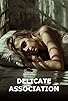 Primary photo for Delicate Association
