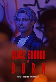 Primary photo for Close Enough to Burn