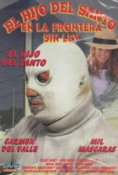 Primary photo for El hijo de Santo en frontera sin ley Primary photo for El hijo de Santo en frontera sin ley