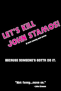 Primary photo for Let's Kill John Stamos! Primary photo for Let's Kill John Stamos!