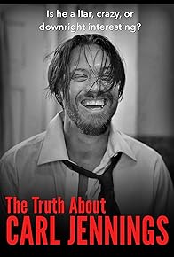 Primary photo for The Truth About Carl Jennings