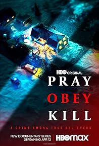 Primary photo for Pray, Obey, Kill