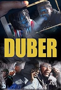 Primary photo for Duber: Based on True Jack Boyz Stories Primary photo for Duber: Based on True Jack Boyz Stories
