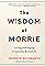 The Wisdom of Morrie: Living and Aging Creatively and Joyfully's primary photo