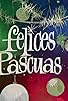 Primary photo for Felices Pascuas