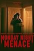 Primary photo for Monday Night Menace Primary photo for Monday Night Menace