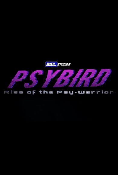 Primary photo for BGil Studios' Psybird: Rise of the Psy-Warrior Primary photo for BGil Studios' Psybird: Rise of the Psy-Warrior