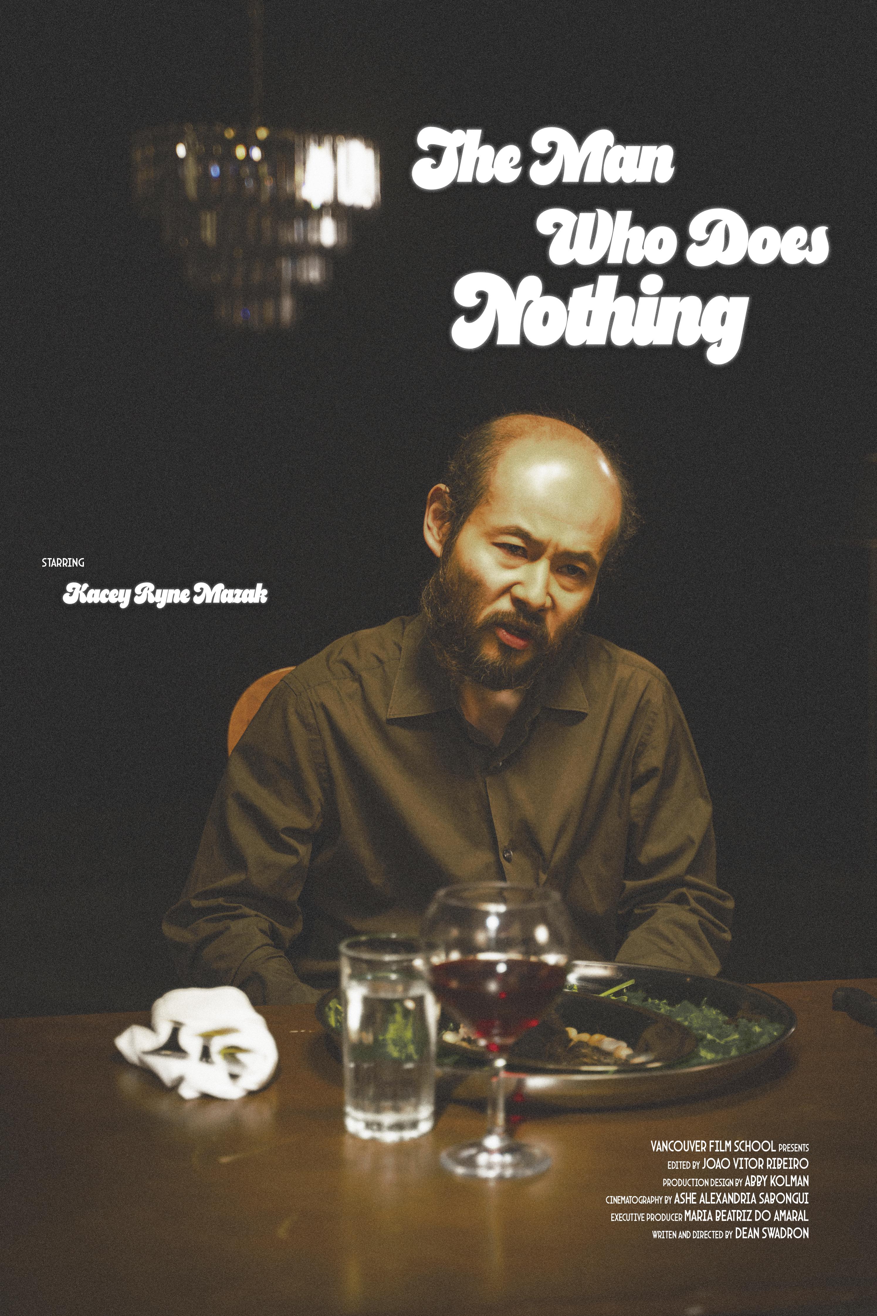 The Man Who Does Nothing