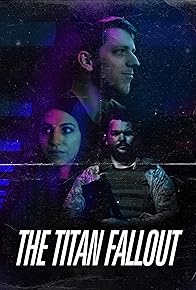 Primary photo for The Titan Fallout