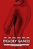 Primary photo for Deadly Games Primary photo for Deadly Games