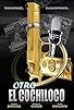 Primary photo for El otro Cochiloco Primary photo for El otro Cochiloco