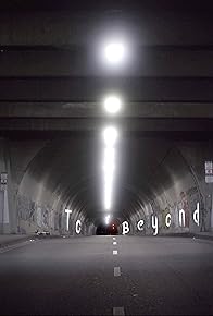 Primary photo for To Beyond